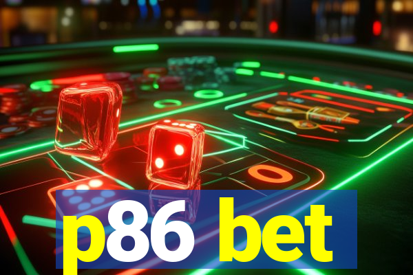 p86 bet